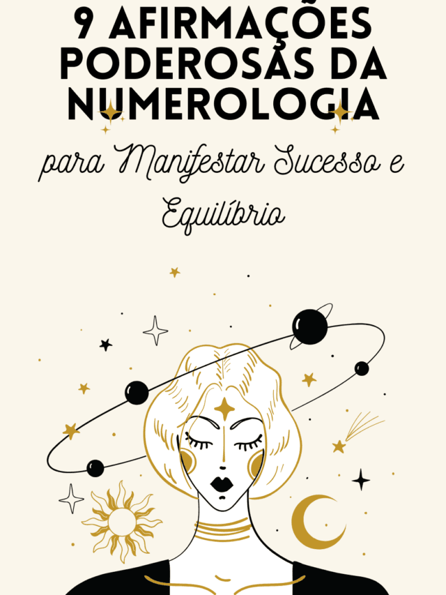 Descubra Afirmações de Numerologia para Atrair Sucesso e Equilíbrio 💫✨